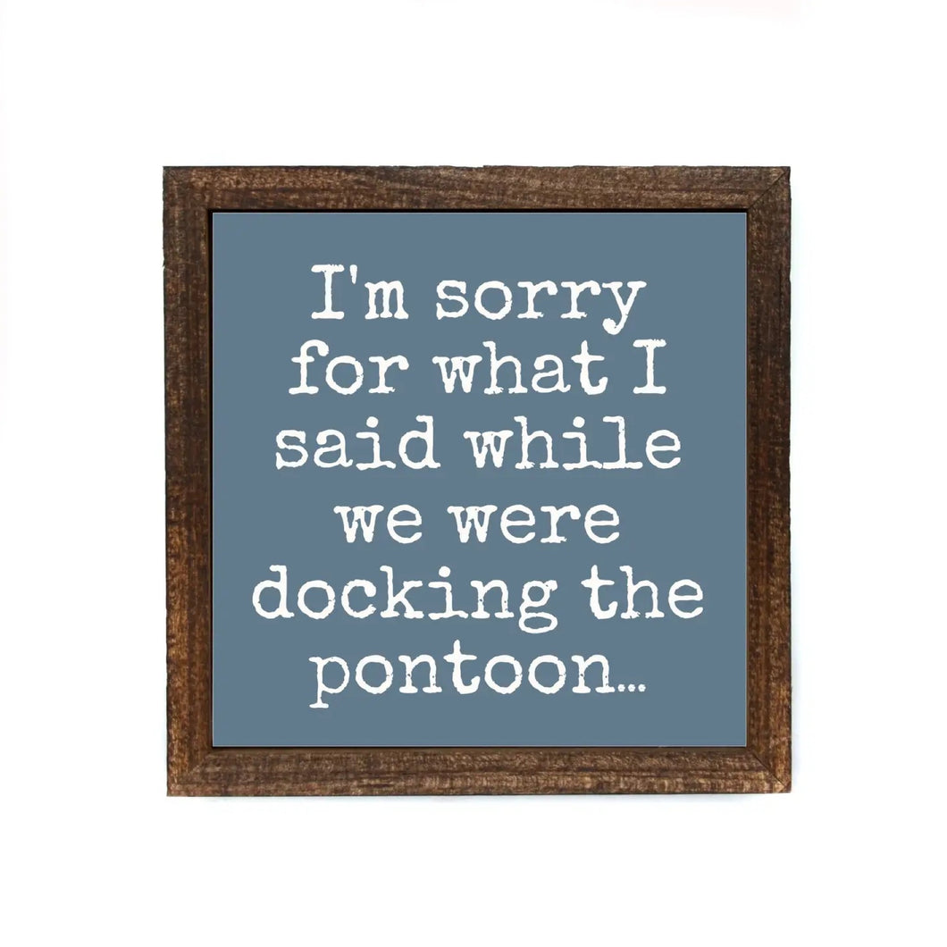 ‘Docking The Pontoon’ Funny Small Rustic Sign
