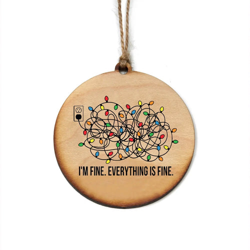 “I’m Fine” Funny Christmas Ornament