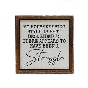 “My Housekeeping Style” Funny Small Rustic Sign