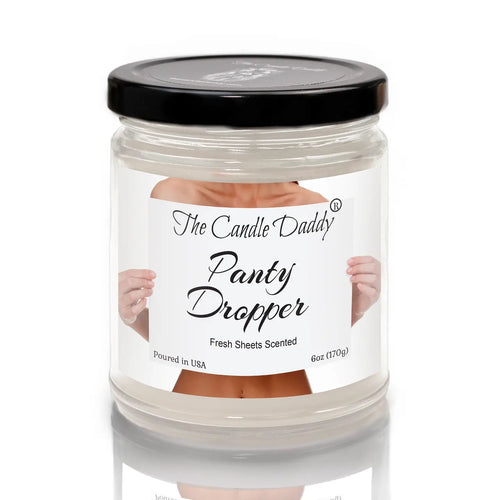 “Panty Dropper” Scented 6 oz. Jar Candle