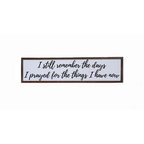 I Prayed For This Wooden Sign