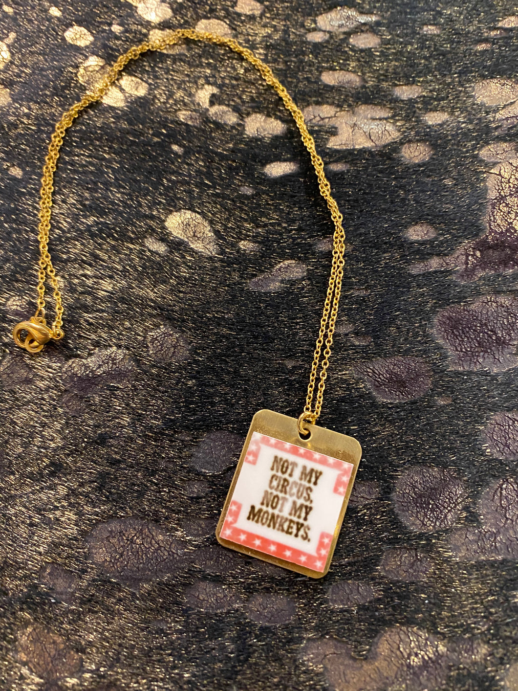 “Not My Circus” Necklace