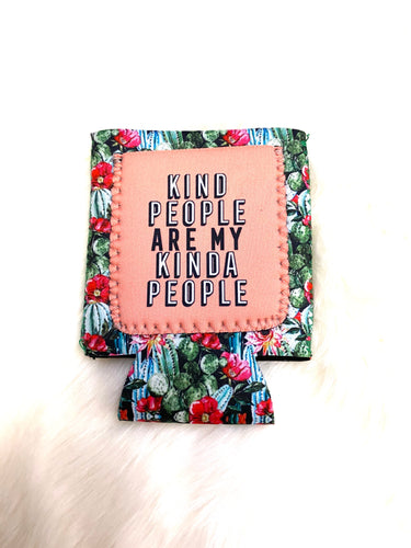 Kind People... Koozie