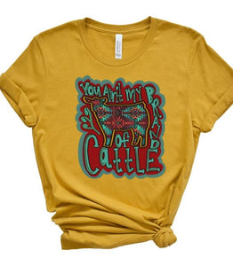 You Aint My Brand Cattle Graphic Tee