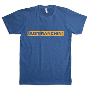 Posted Just Ranchin’  Tee