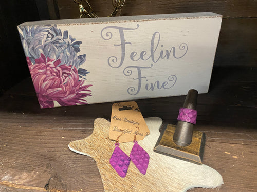 Feeling’ Fine Wood Sign